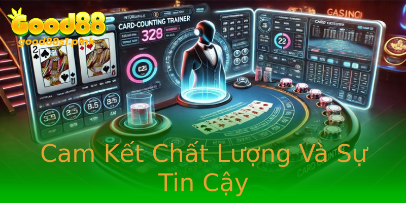 Cam Kết Chất Lượng Và Sự Tin Cậy