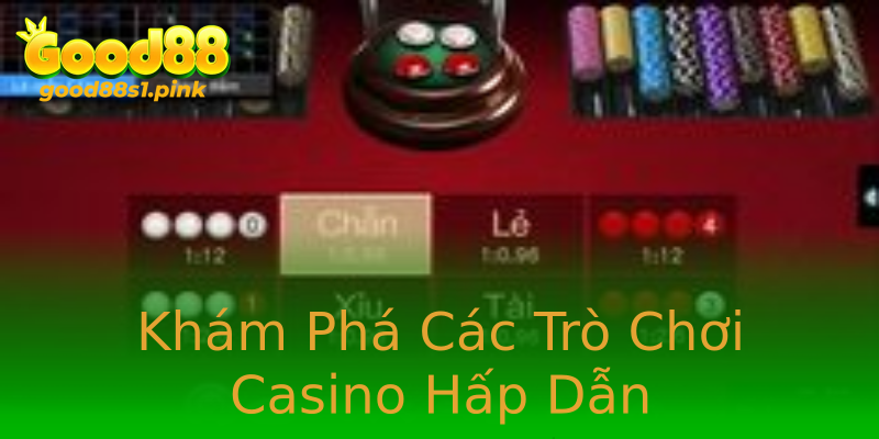 Khám Phá Các Trò Chơi Casino Hấp Dẫn