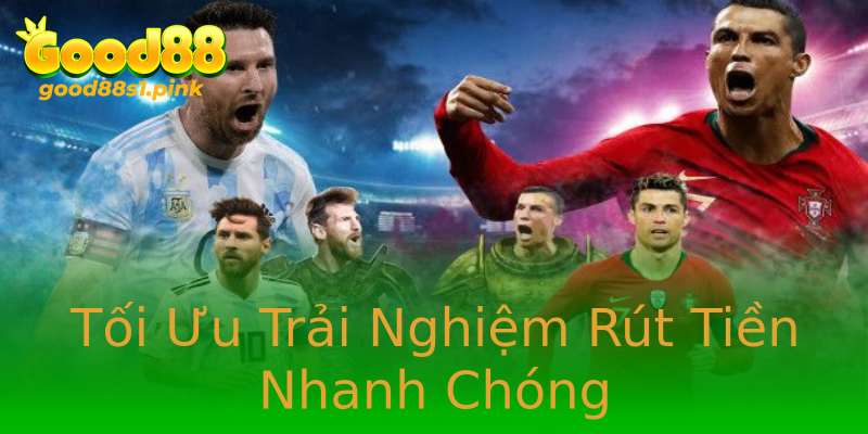 Tối Ưu Trải Nghiệm Rút Tiền Nhanh Chóng